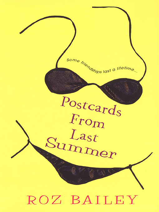 Title details for Postcards From Last Summer by Roz Bailey - Available